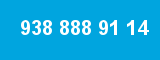938 888 91 14